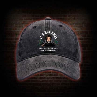 It's Not Xmas Washed Vintage Baseball Cap