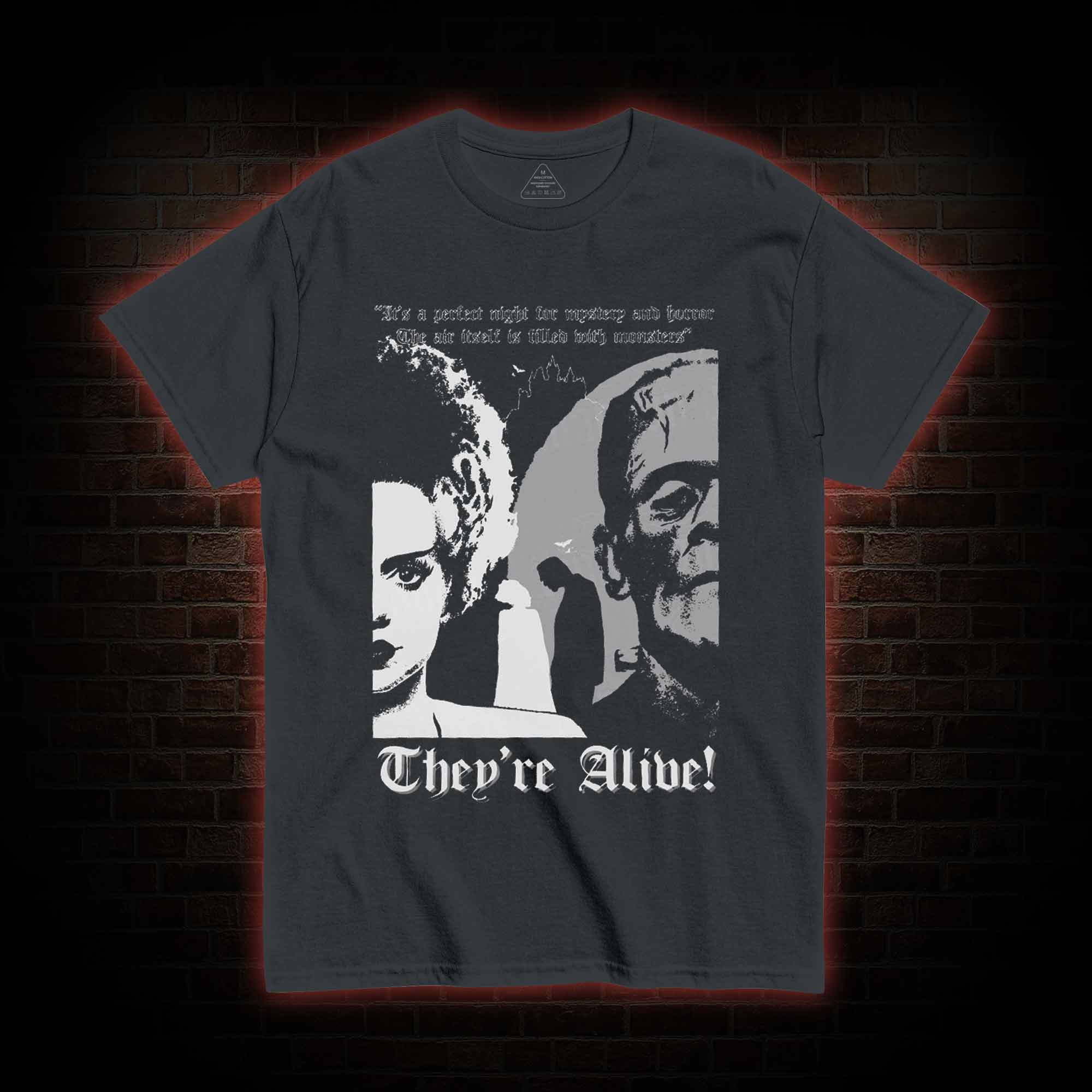 There're Alive! T-shirt