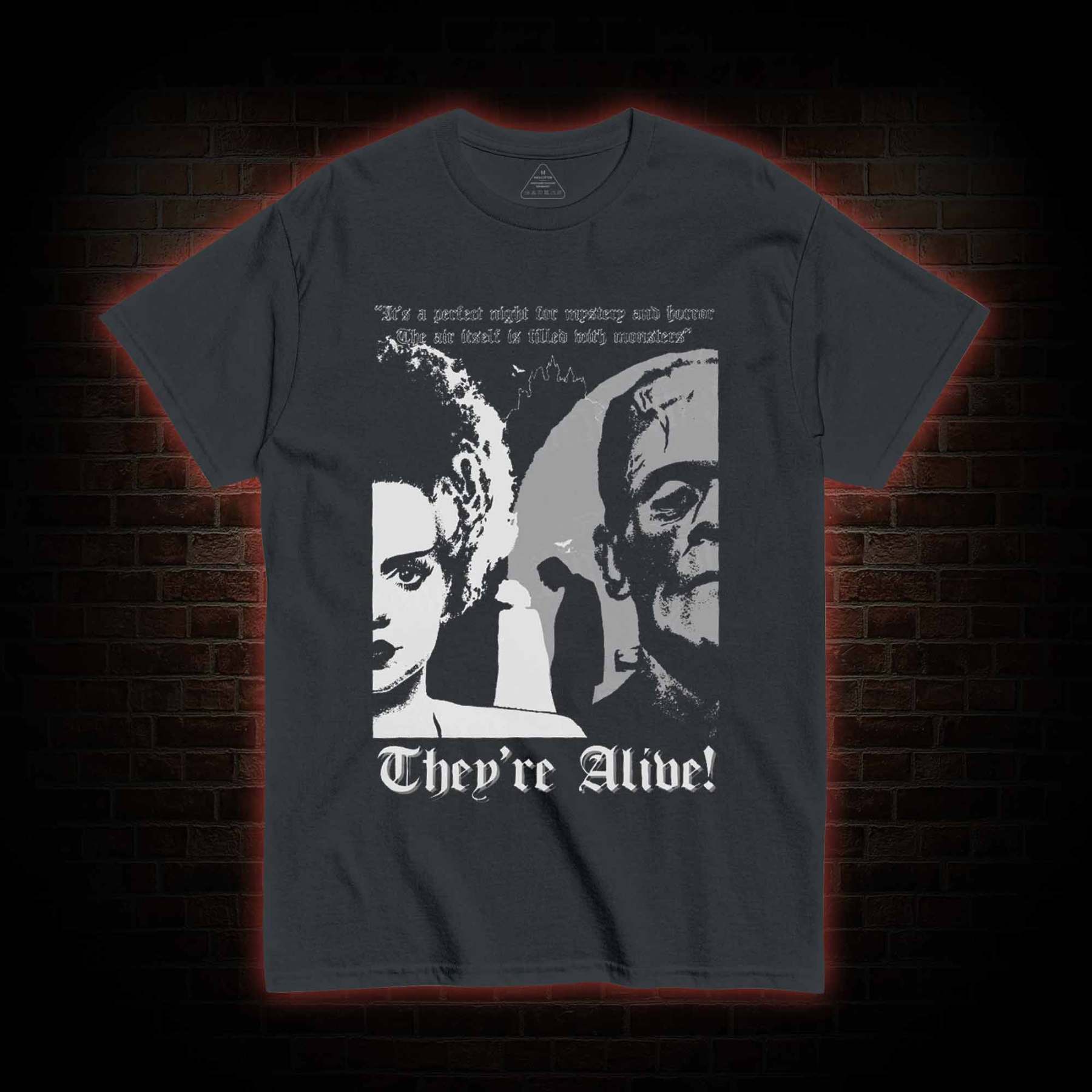 There're Alive! T-shirt