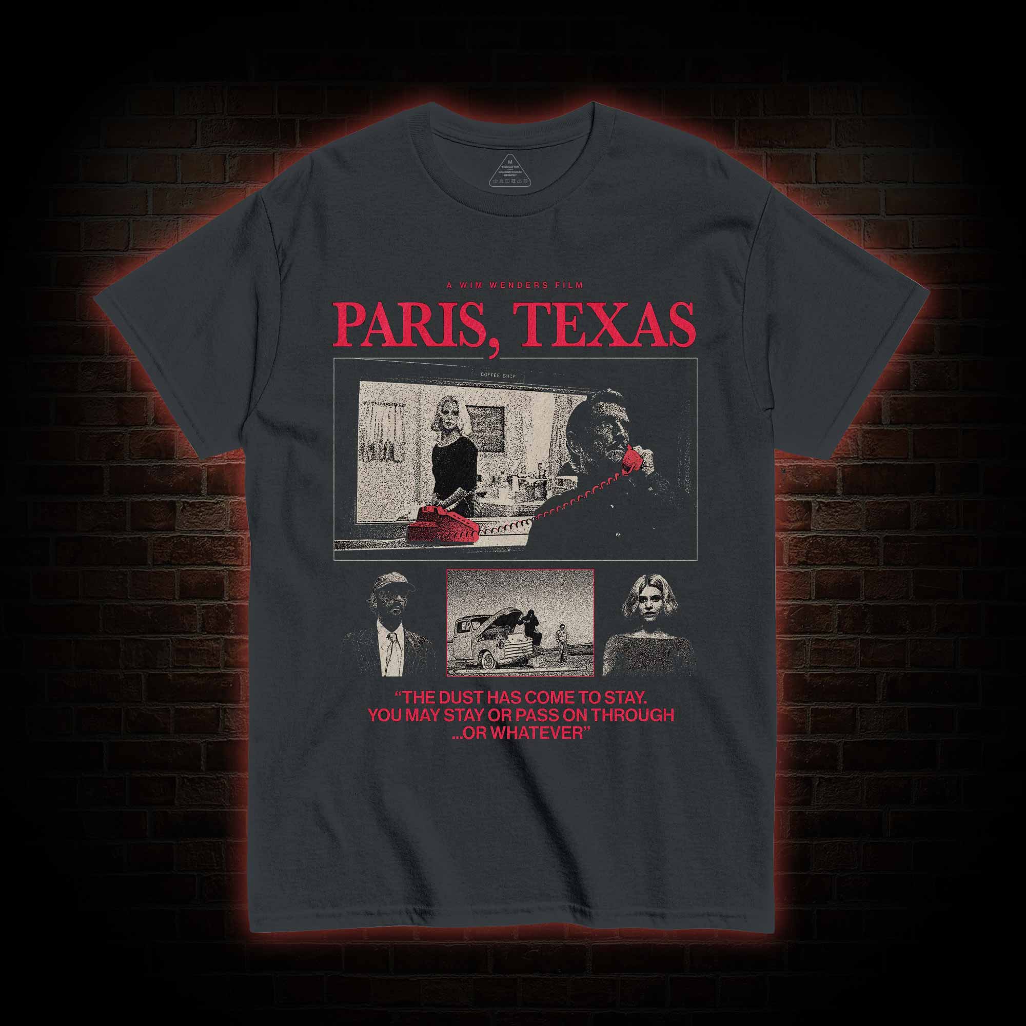 The Dust has Come to Stay T-shirt