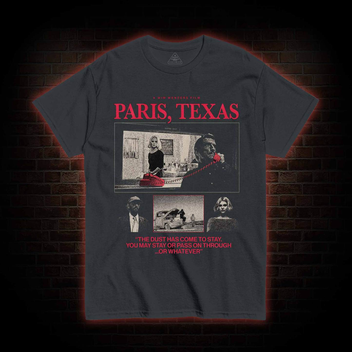 The Dust has Come to Stay T-shirt