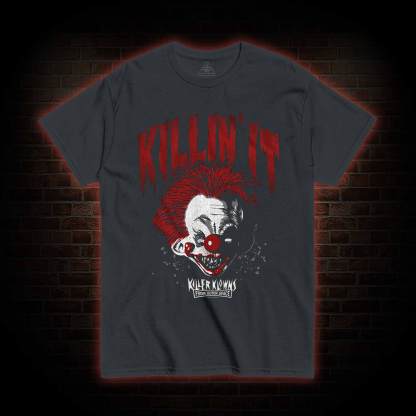 Killin' It T-shirt