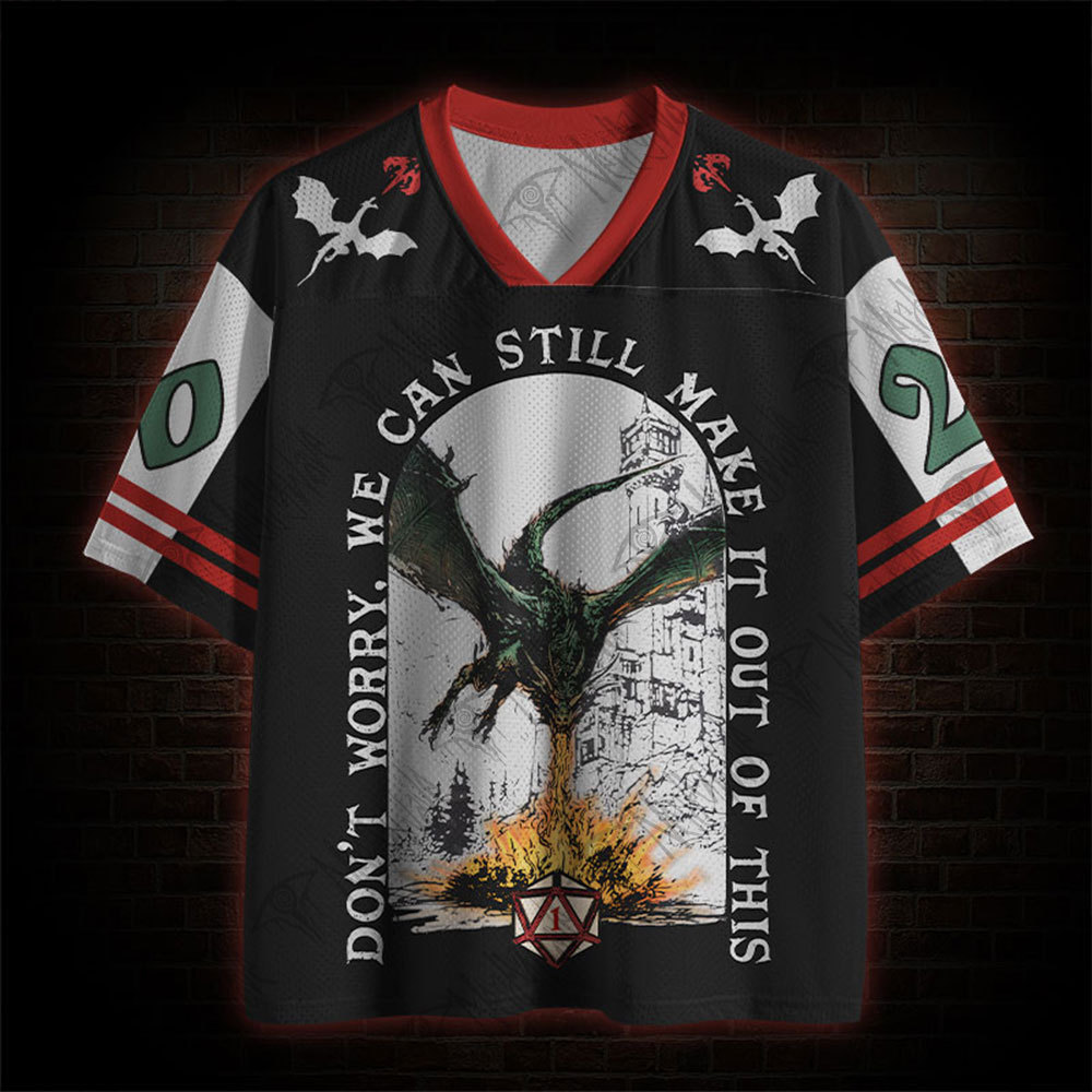 We Can Still Make it Out of This Mesh Jersey