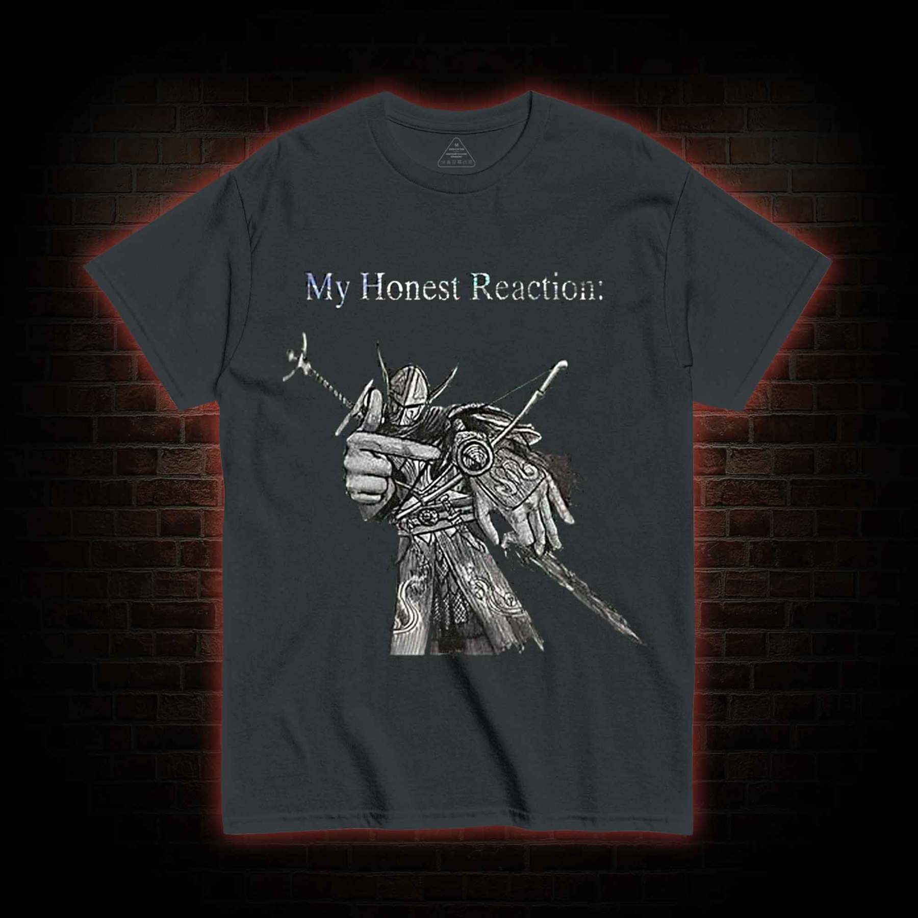 My Honest Reaction T-shirt
