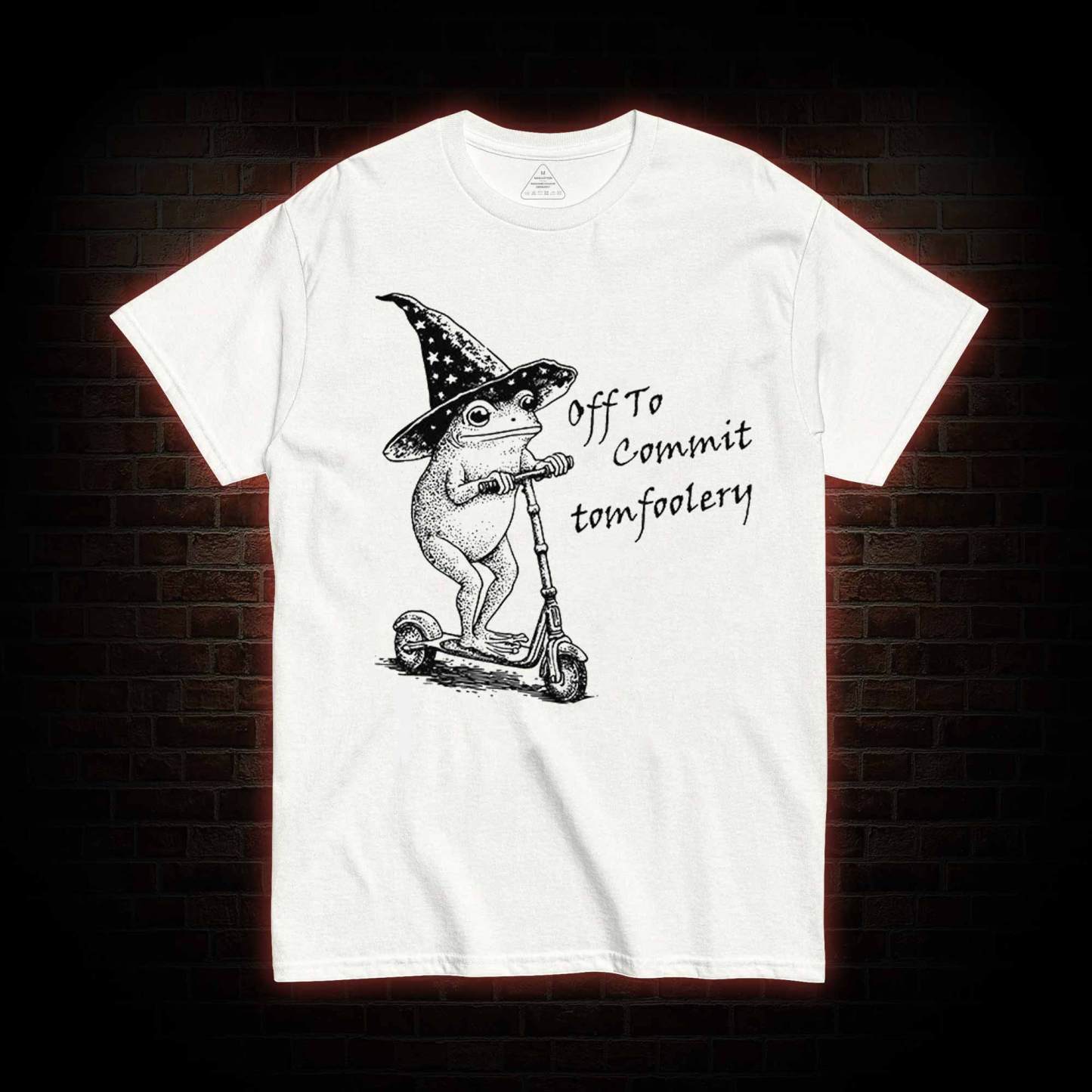 Off to Commit Tomfoolery T-shirt