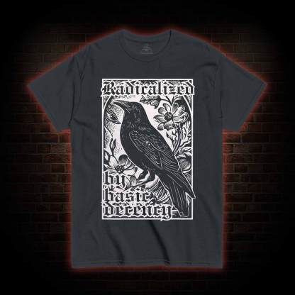 Radicalized by Basic Decency T-shirt