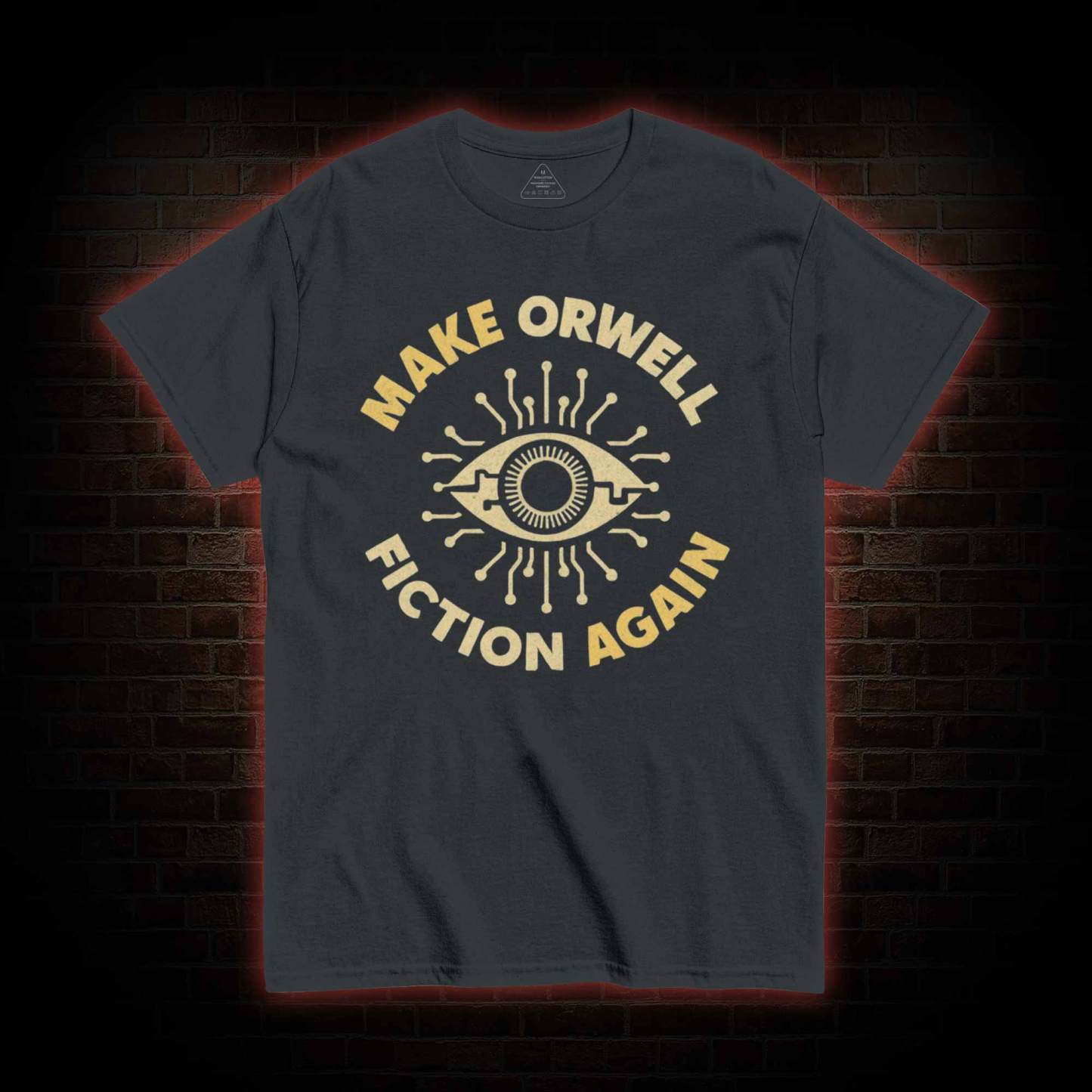 Make Orwell Fiction Again T-shirt