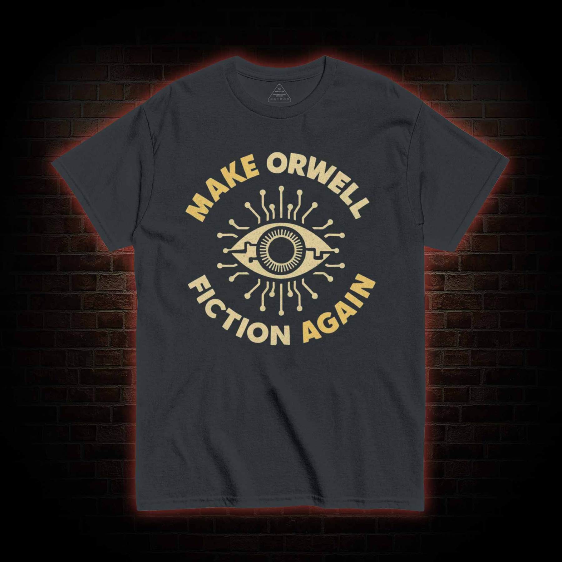Make Orwell Fiction Again T-shirt