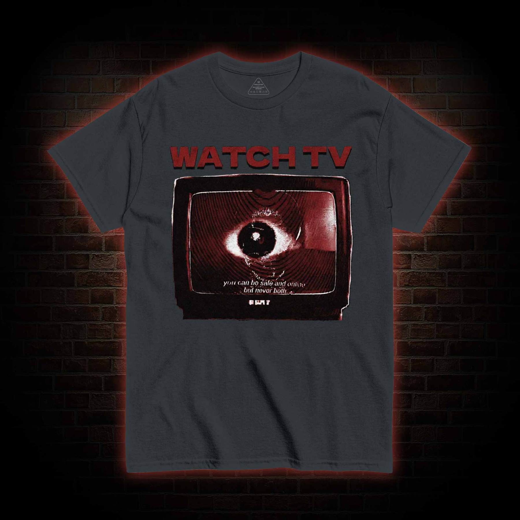 You Can be Safe & Online But Never Both T-shirt