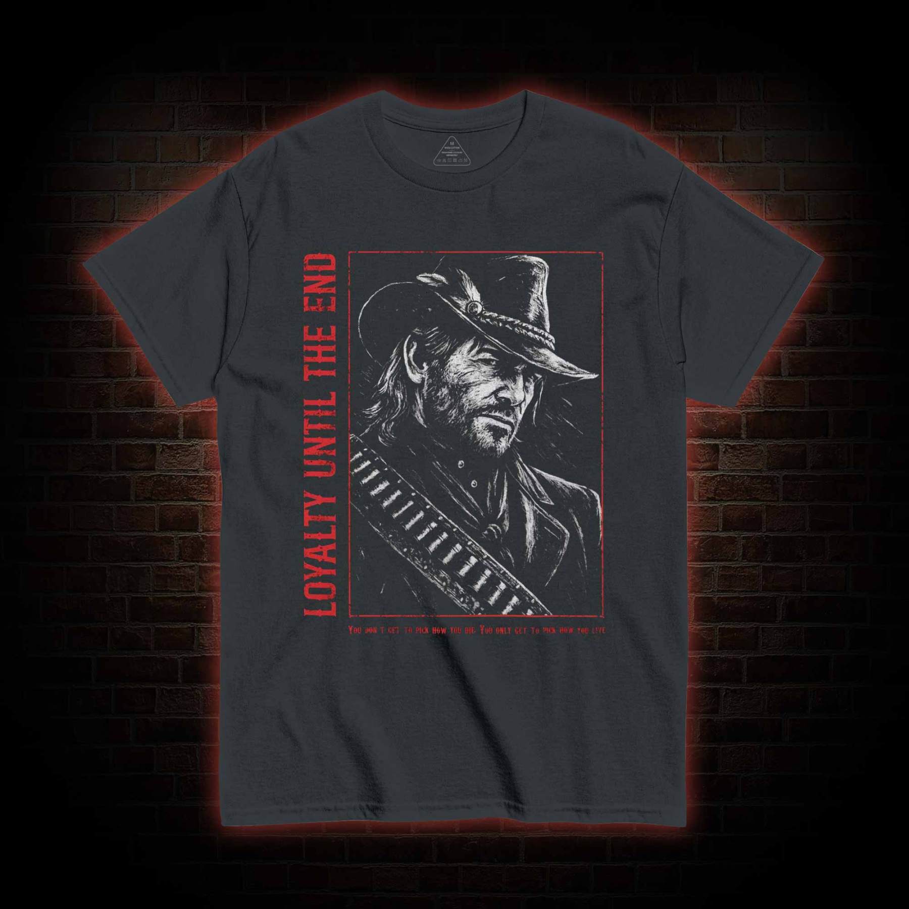 Loyalty is Everything T-shirt