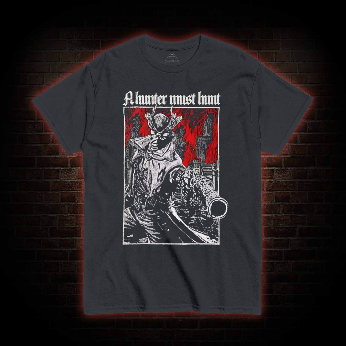 A Hunter Must Hunt T-shirt