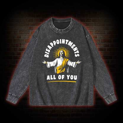 Disappointments All Of You Washed Long-Sleeve T-shirt