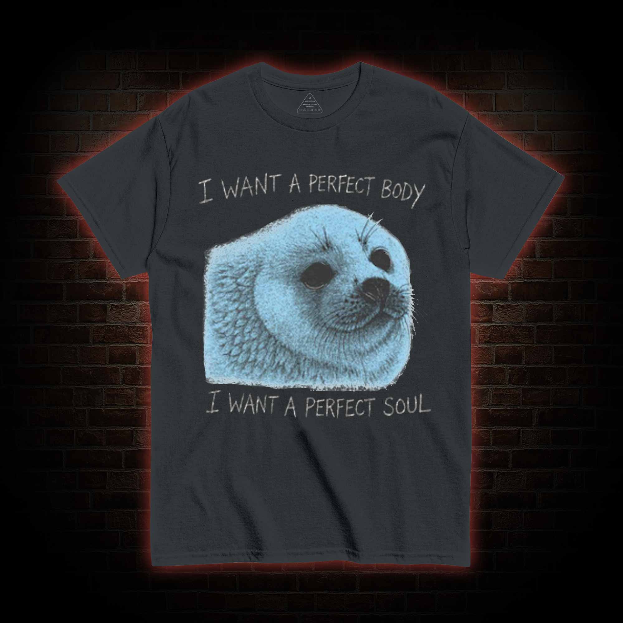 I Want a Perfect Body T-shirt