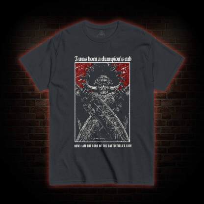 I was Born a Champion's Cub T-shirt