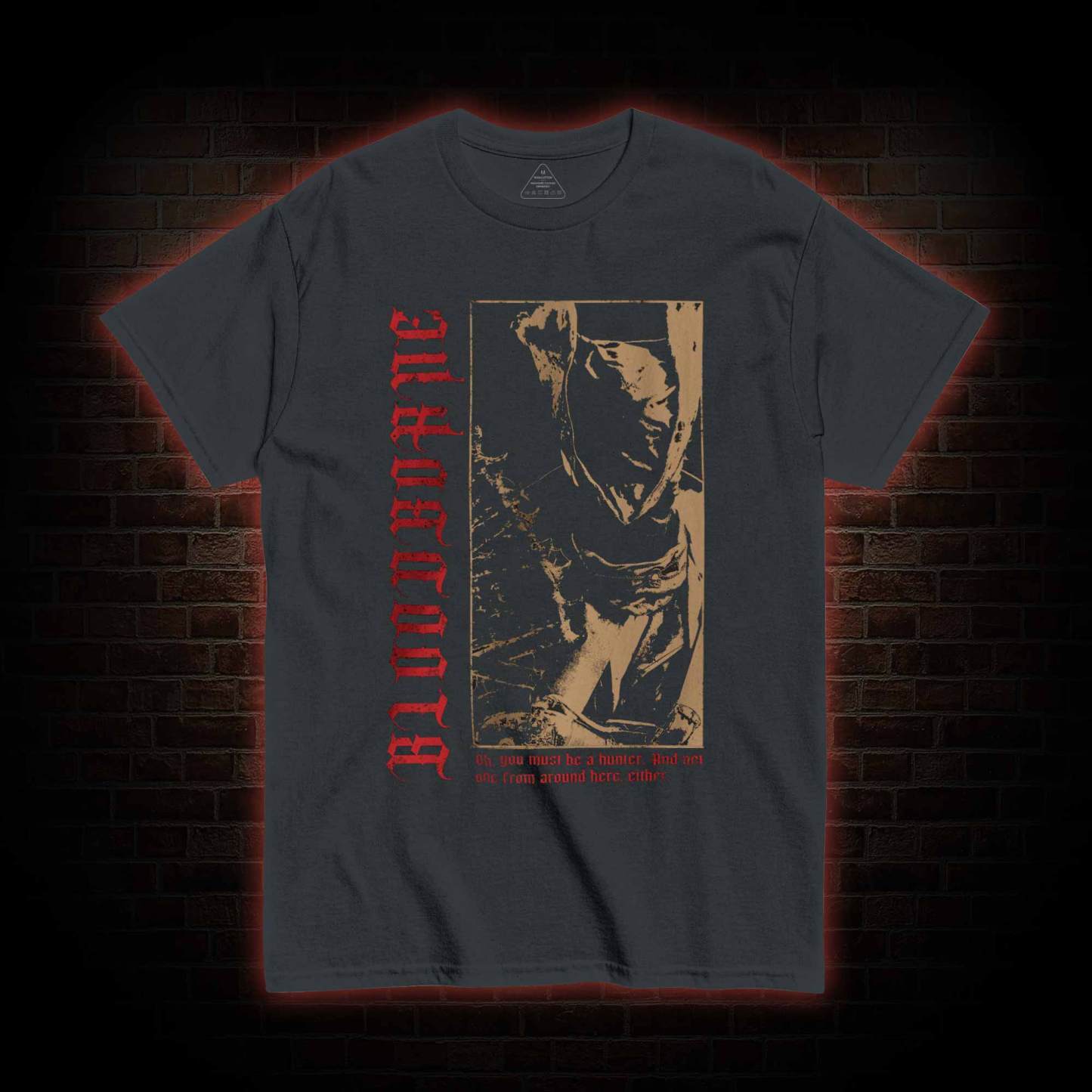 Oh You Must be a Hunter T-shirt