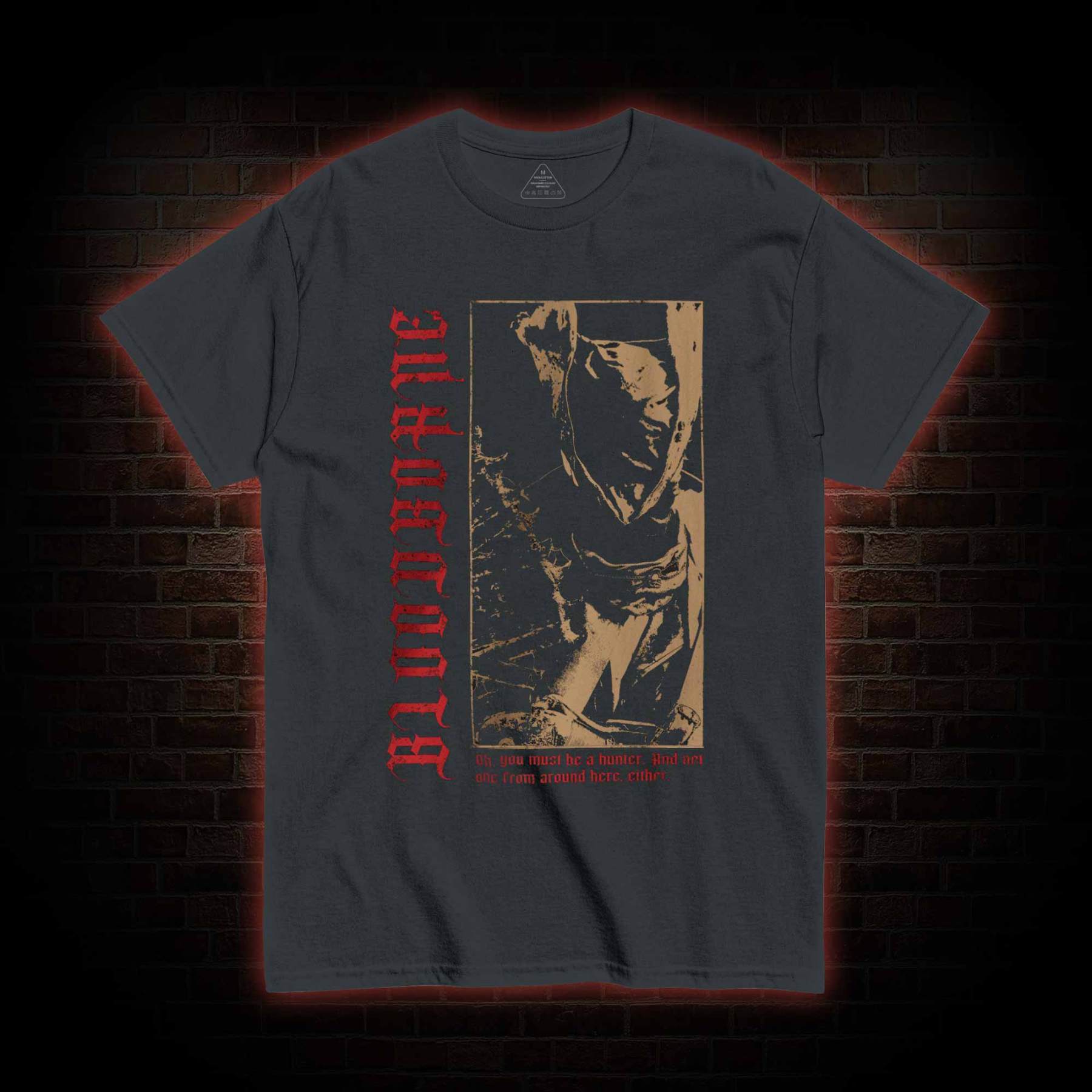 Oh You Must be a Hunter T-shirt