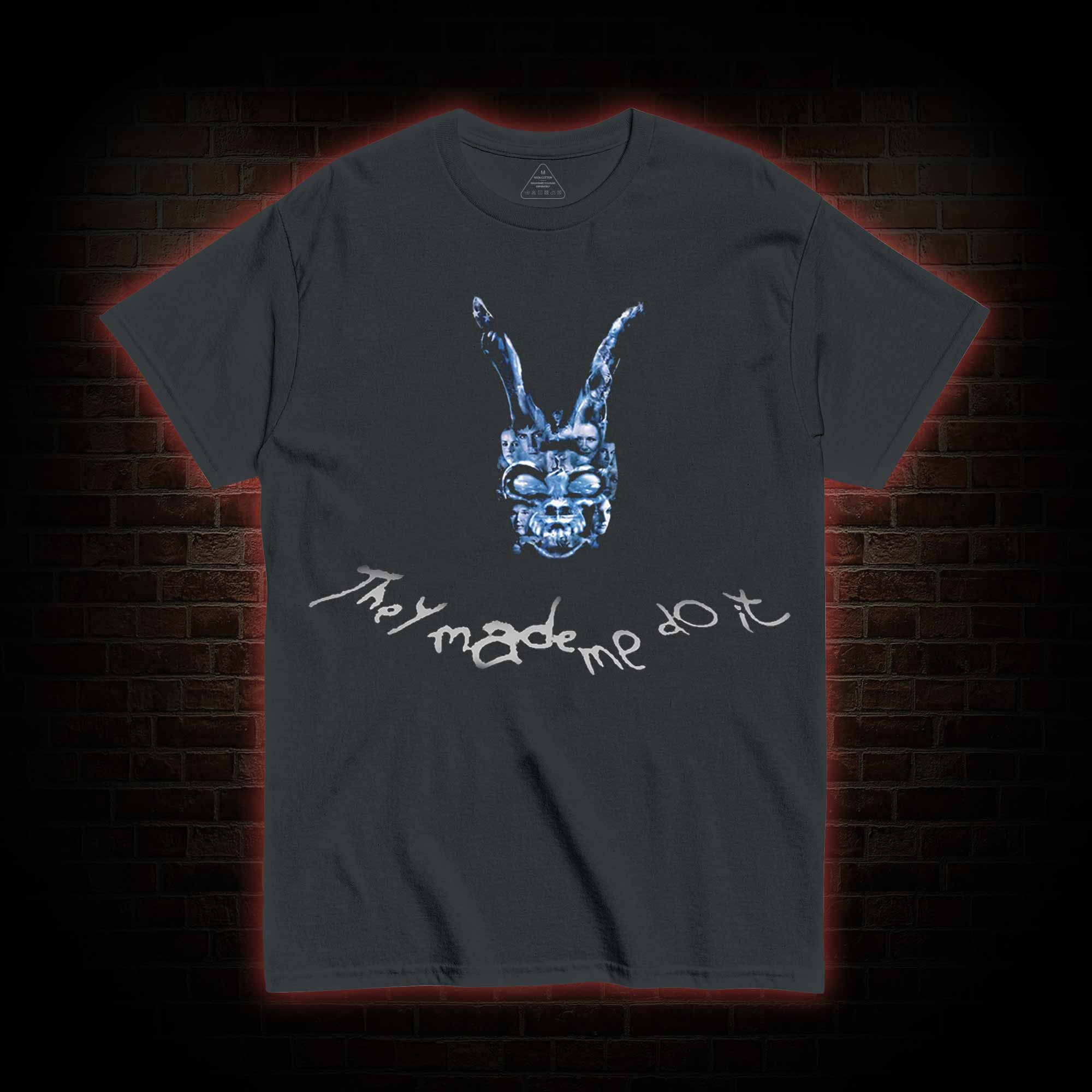 They Made Me do it Monster T-shirt