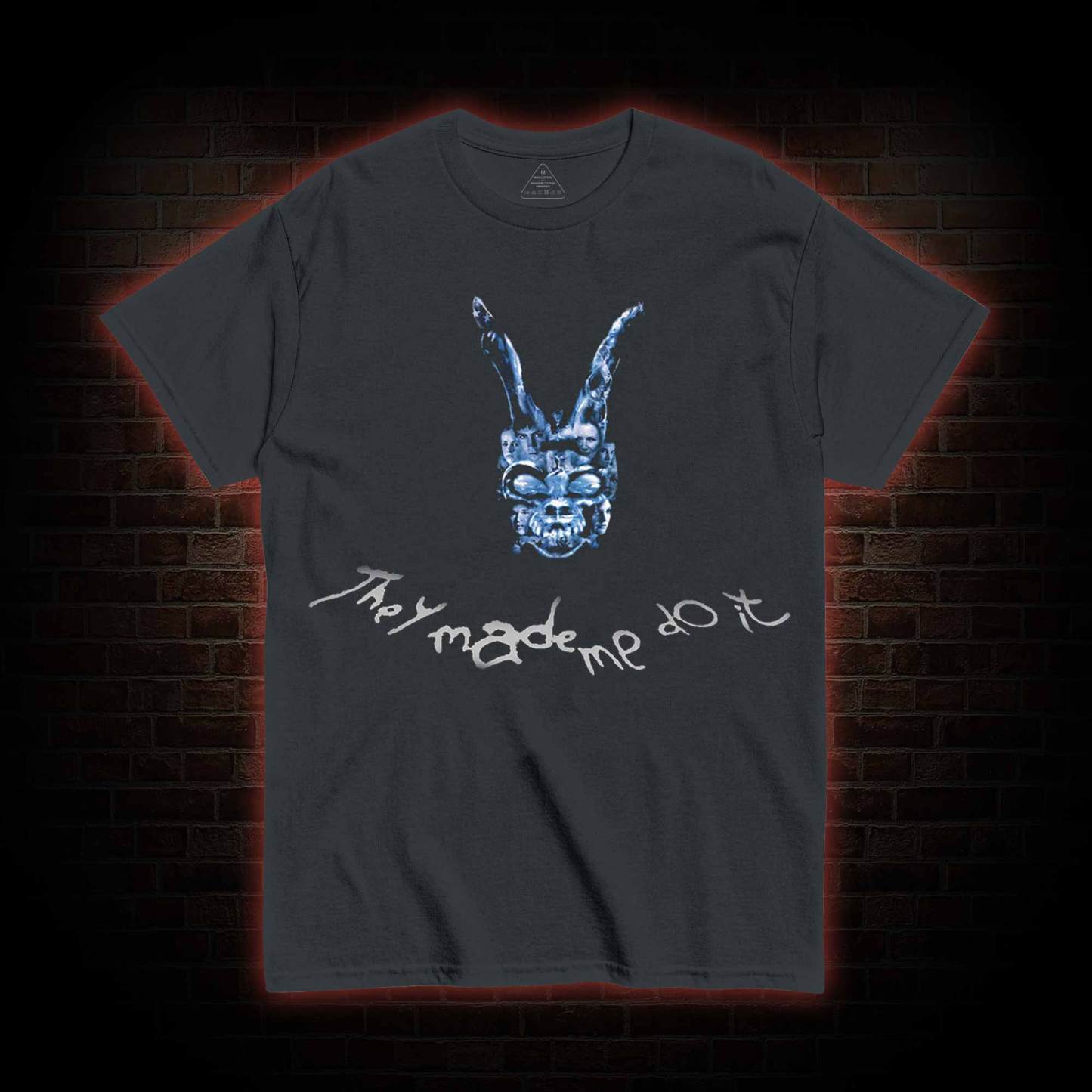 They Made Me do it Monster T-shirt