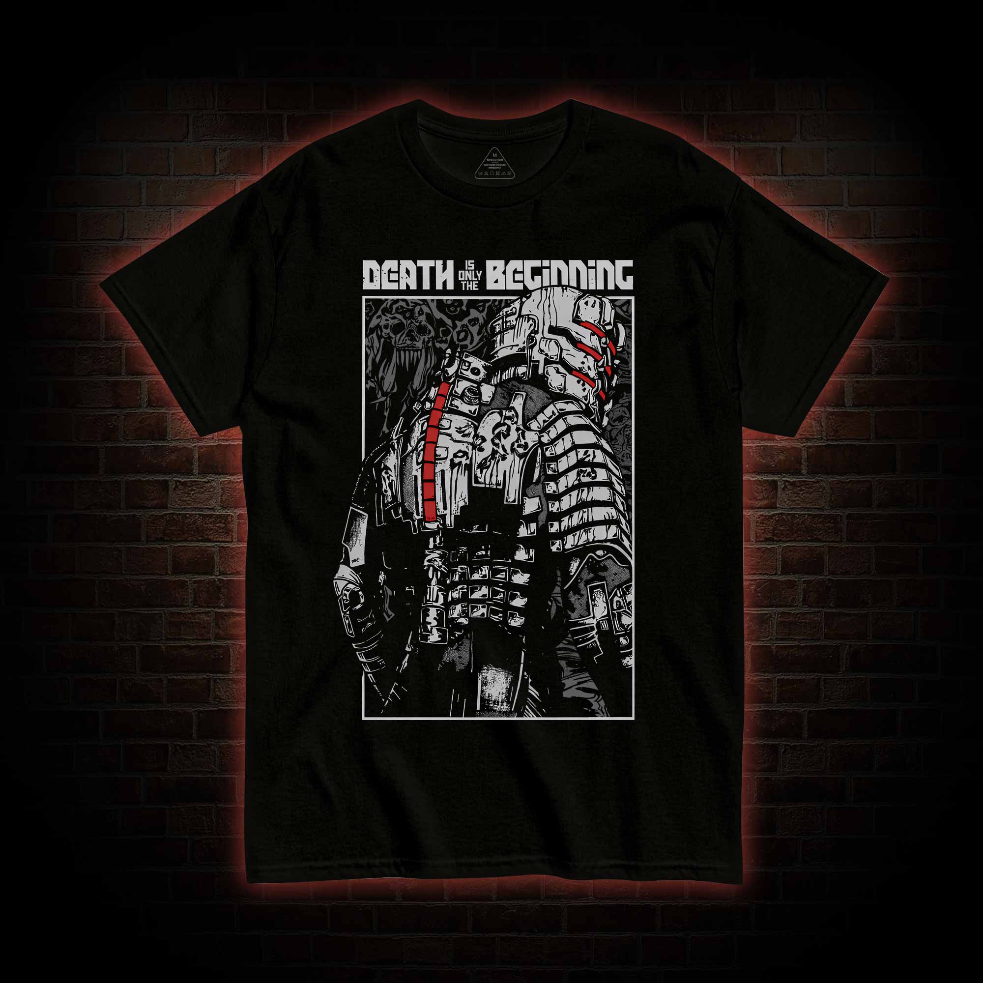 Death is Just the Beginning T-shirt