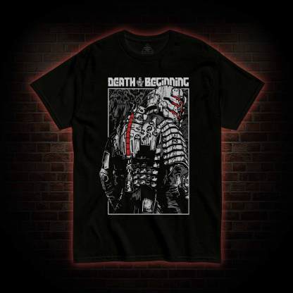 Death is Just the Beginning T-shirt