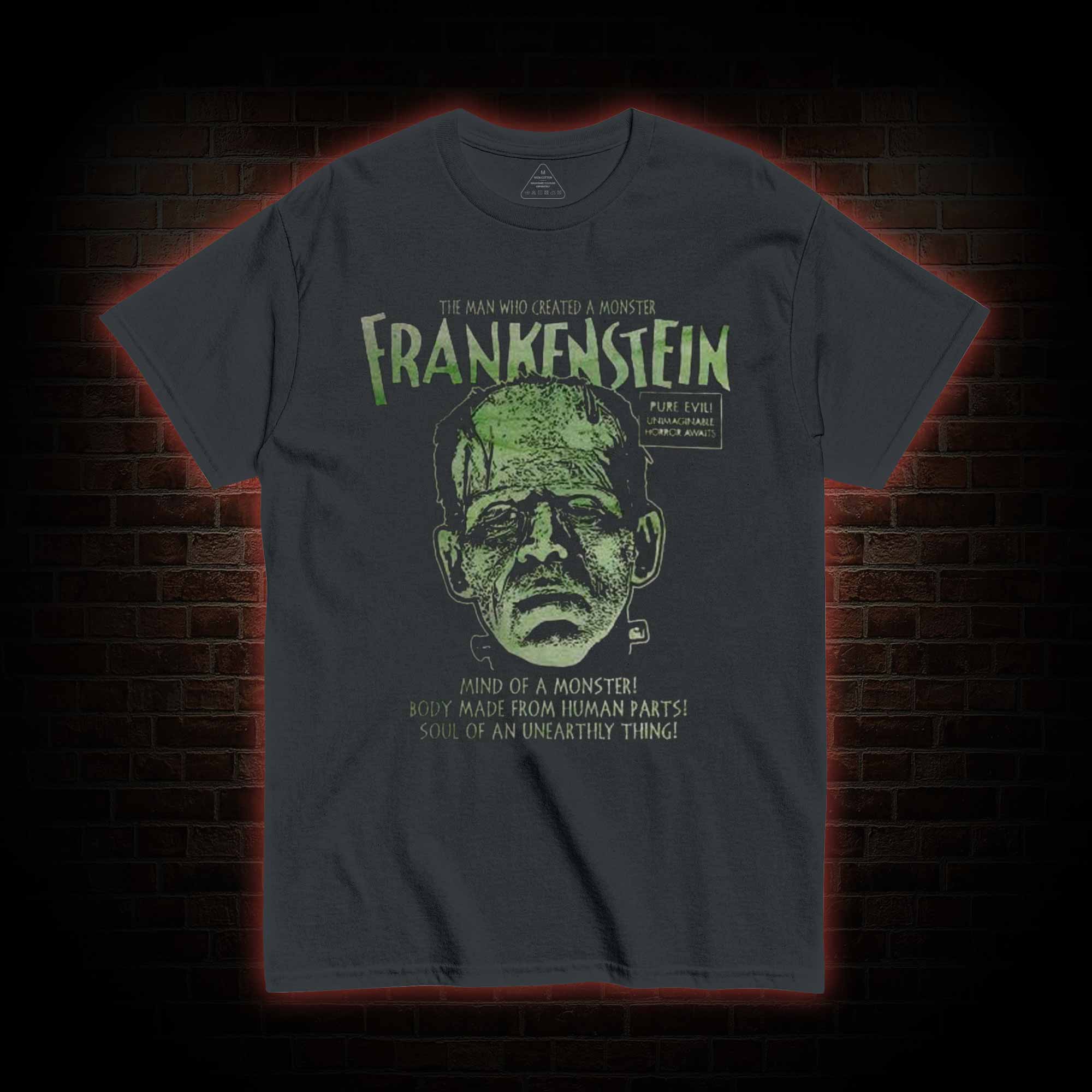 The Man Who Create a Monster T-shirt