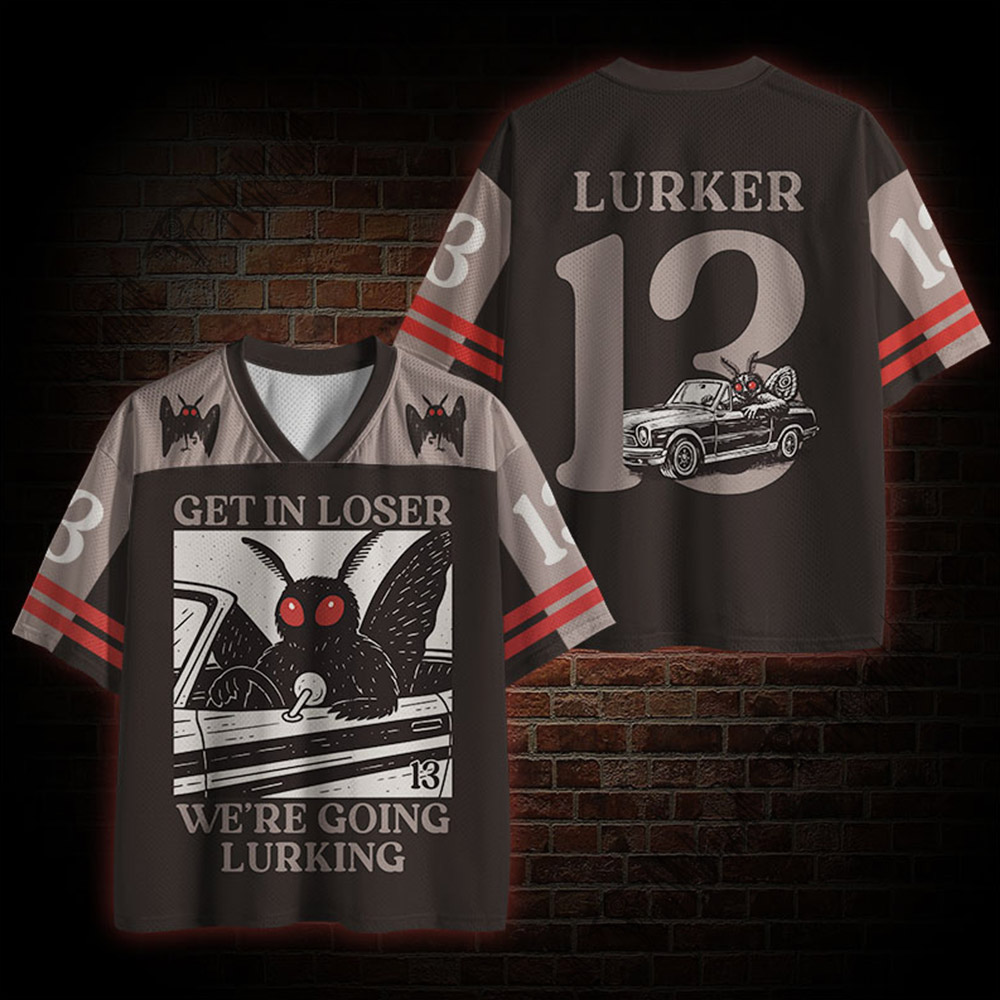 Get in Loser We're Going Lurking Mesh Jersey