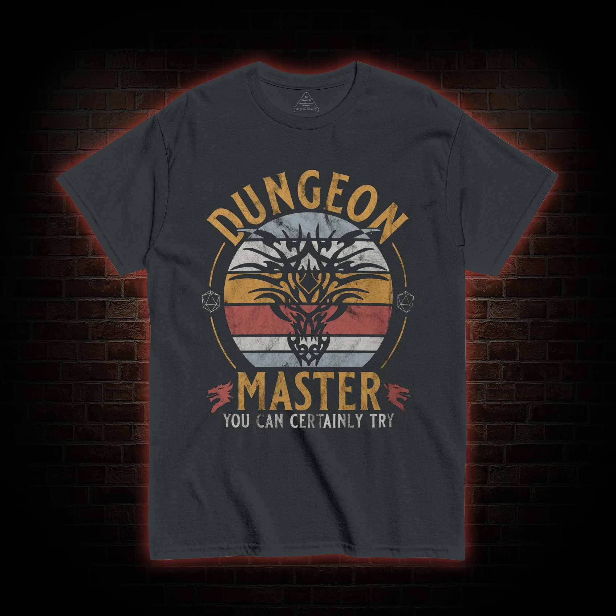 You can Certainly Try T-shirt