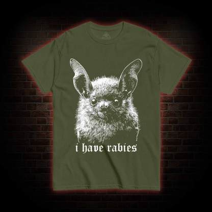 I Have Rabies Bat T-shirt