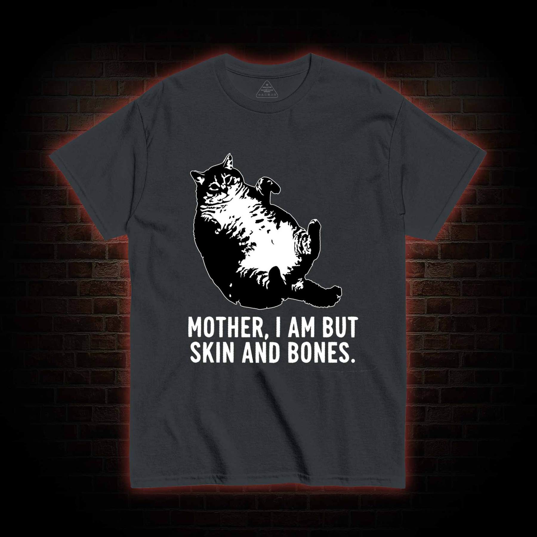 Mother I Am but Skin and Bones T-shirt