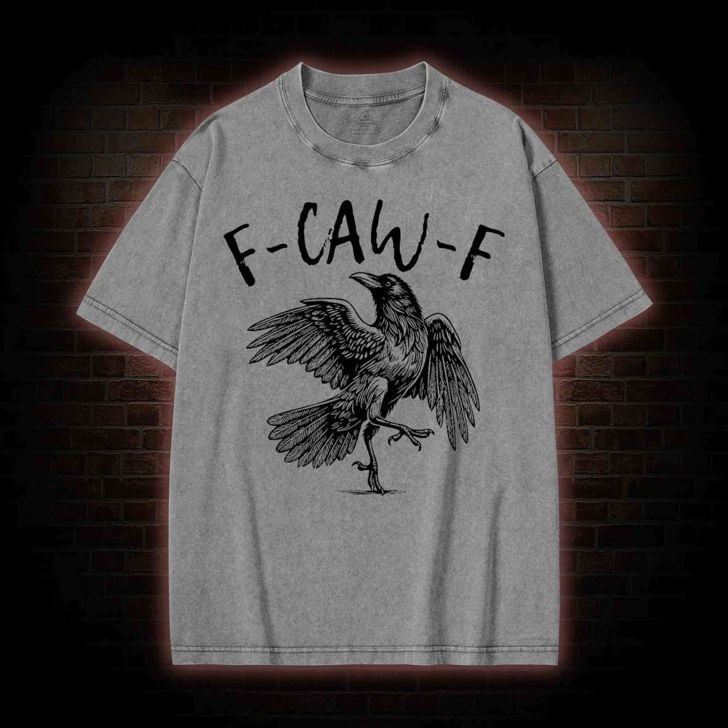 F-caw-f Funny Washed T-shirt