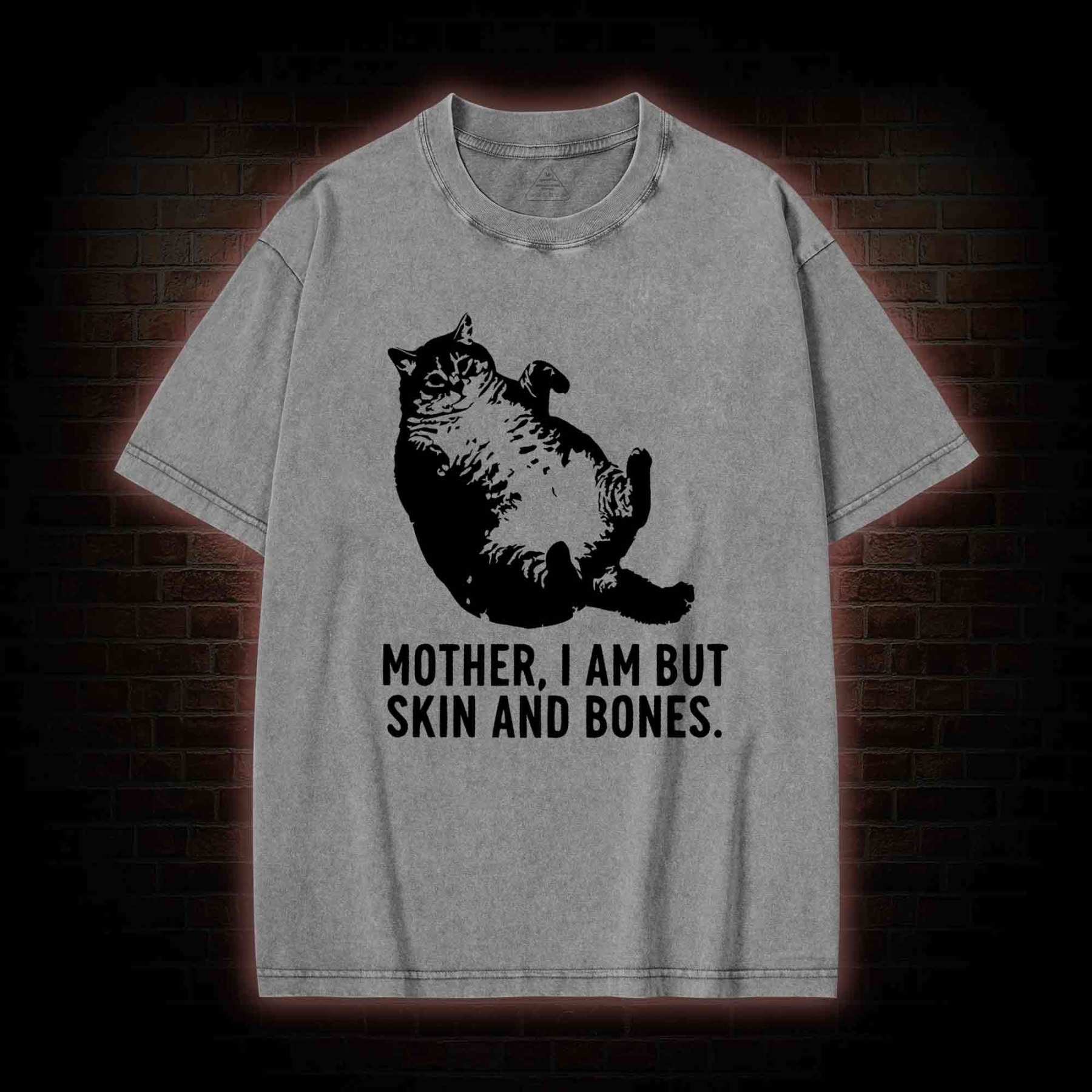 Mother I Am but Skin and Bones Washed T-shirt