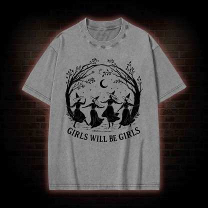 Girls will be Girls Washed T-shirt