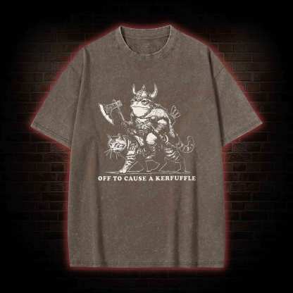 Off to Cause a Kerfuffle Washed T-shirt