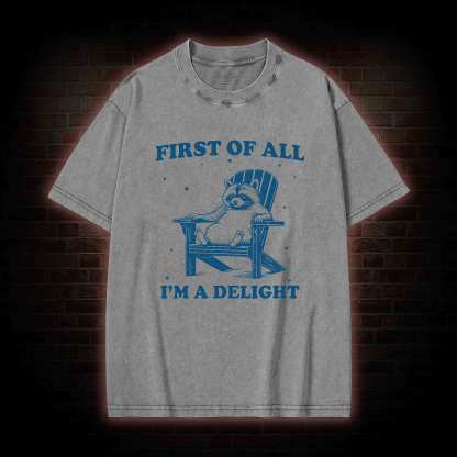 First of All I'm a Delight Washed T-shirt