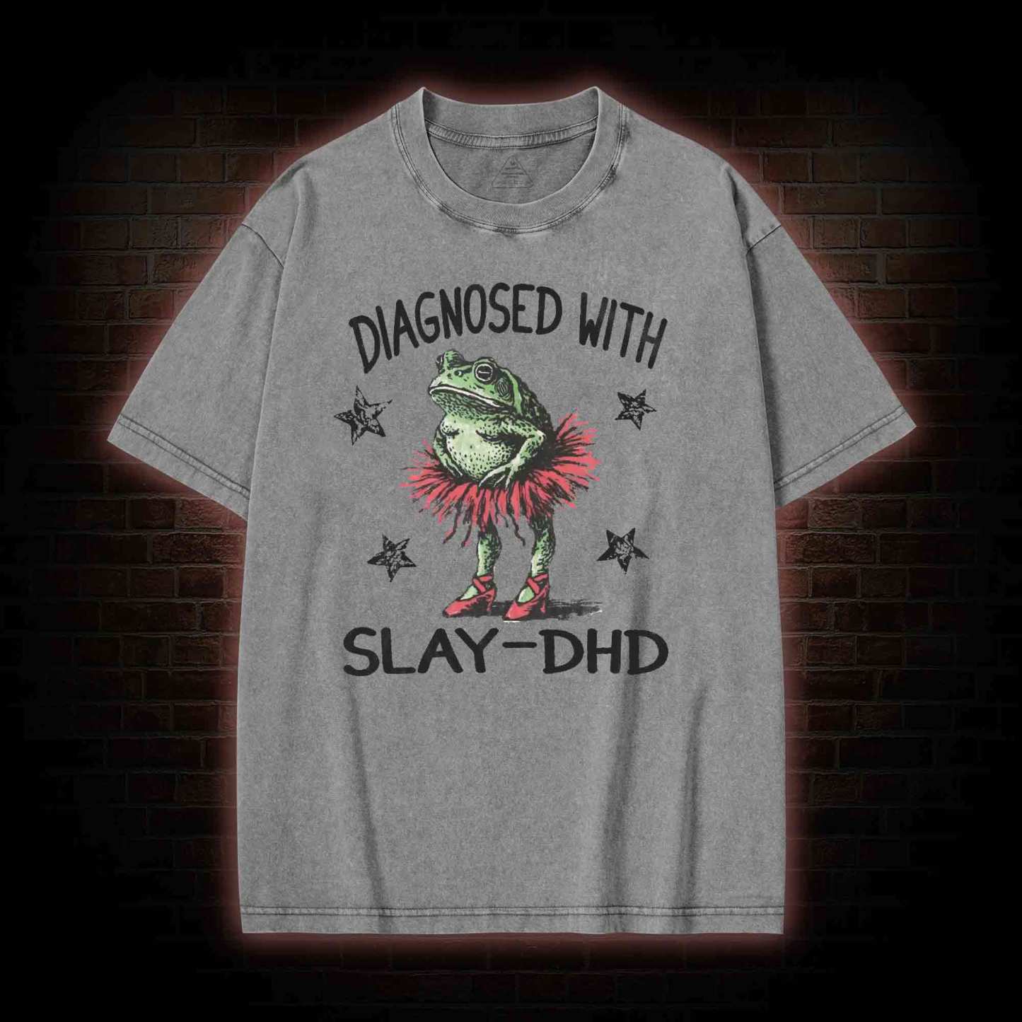 Diagnosed with Slay-dhd Washed T-shirt