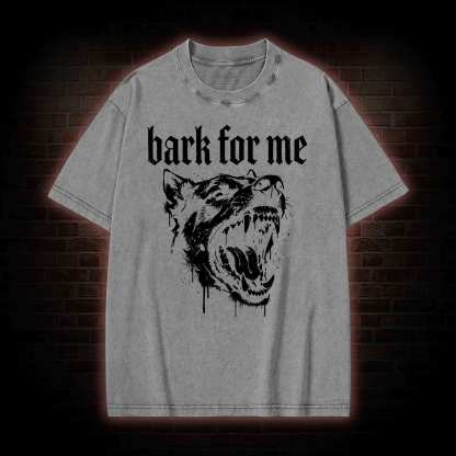 Bark for Me Washed T-shirt