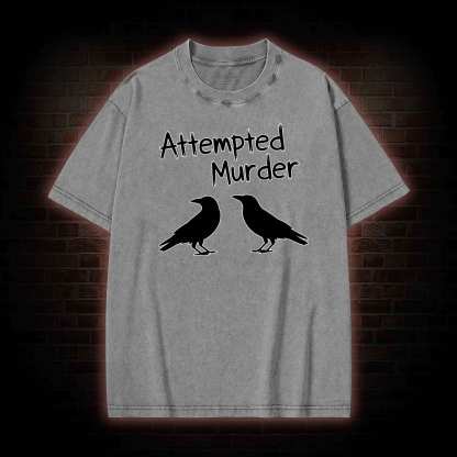 Attempted Murder Washed T-shirt