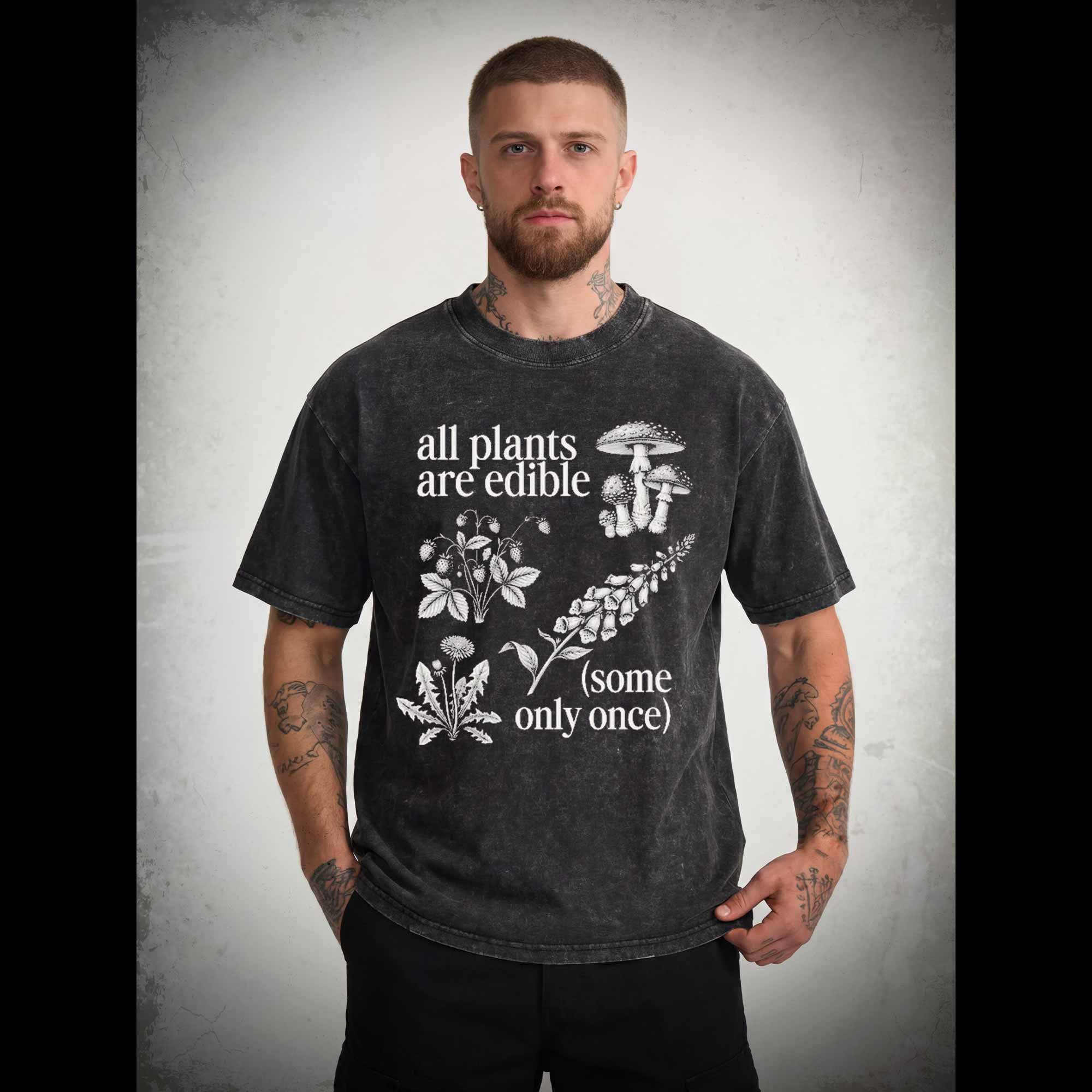 All Plants are Edible T-shirt