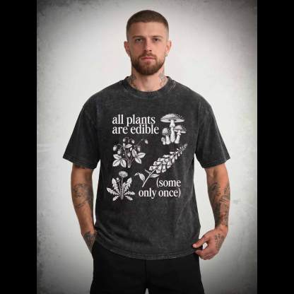 All Plants are Edible T-shirt