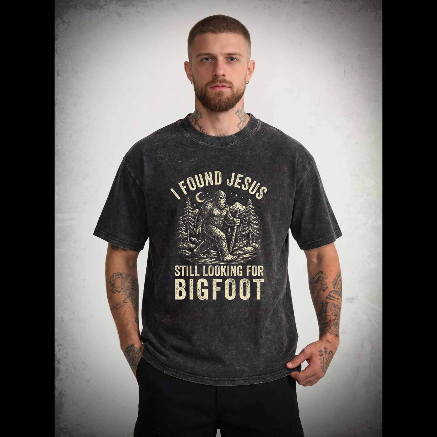 I Found Jesus Still Looking for Bigfoot Washed T-shirt
