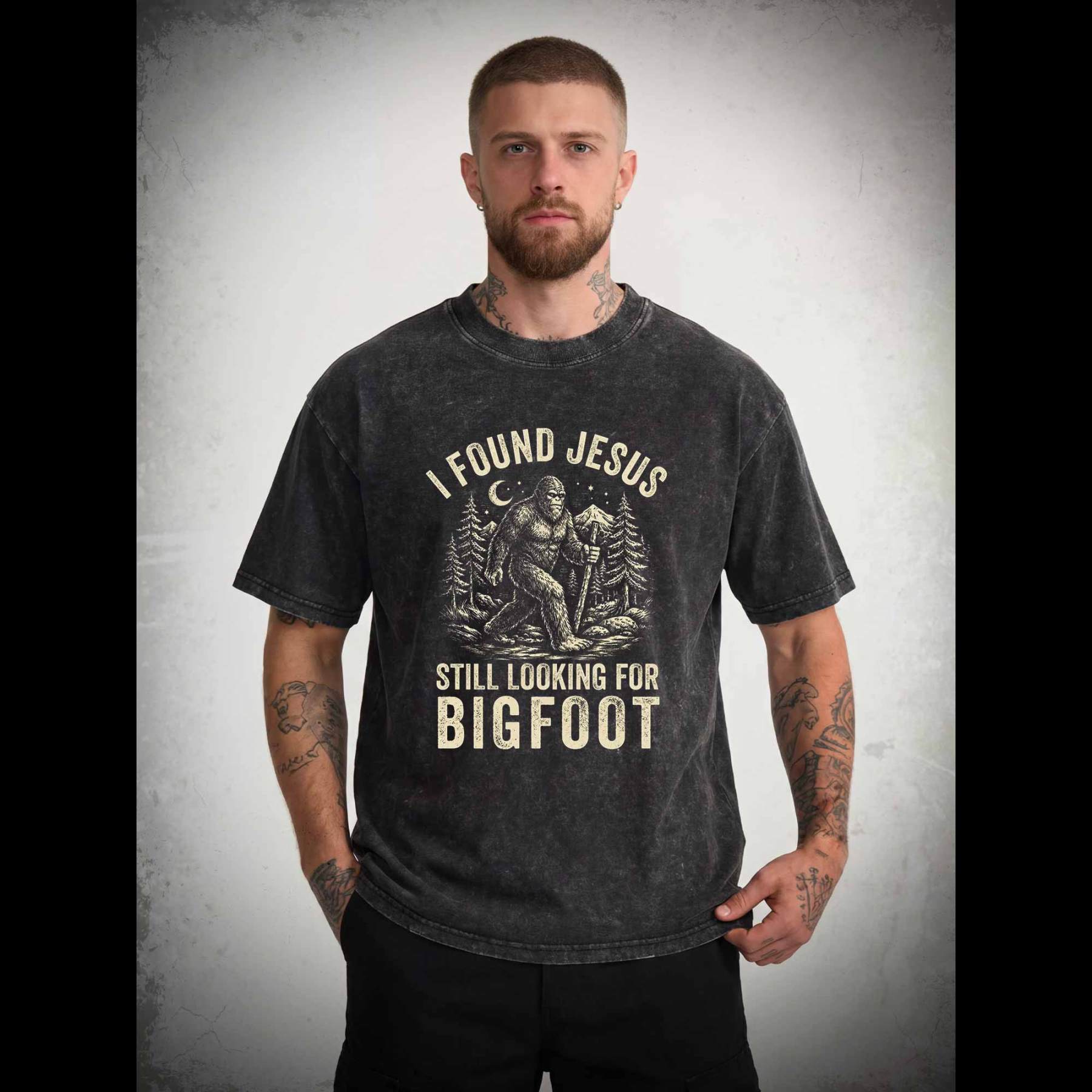 I Found Jesus Still Looking for Bigfoot Washed T-shirt