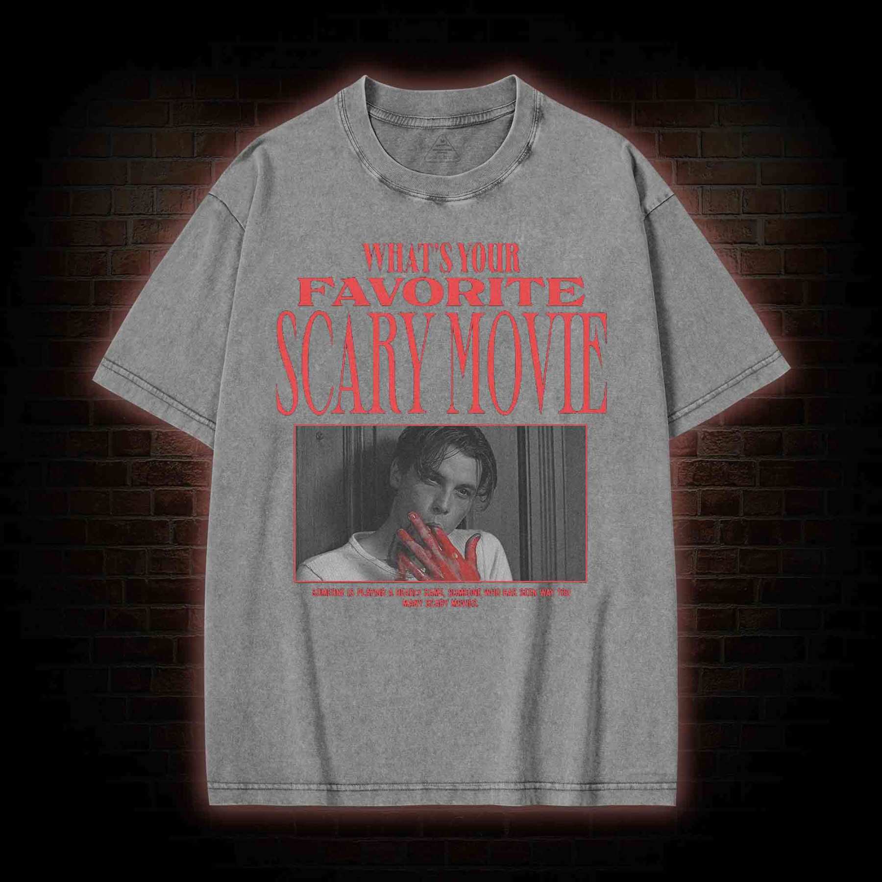 What's Your Favorite Scary Movie Washed T-shirt