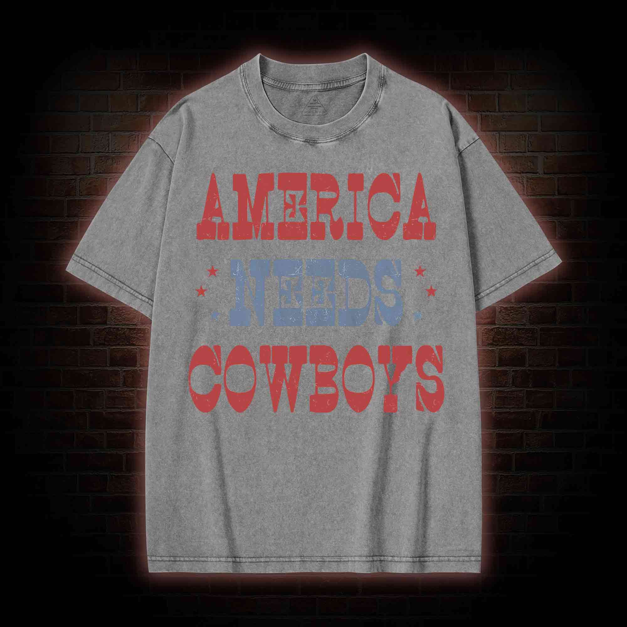 America Needs Cowboys Washed T-shirt