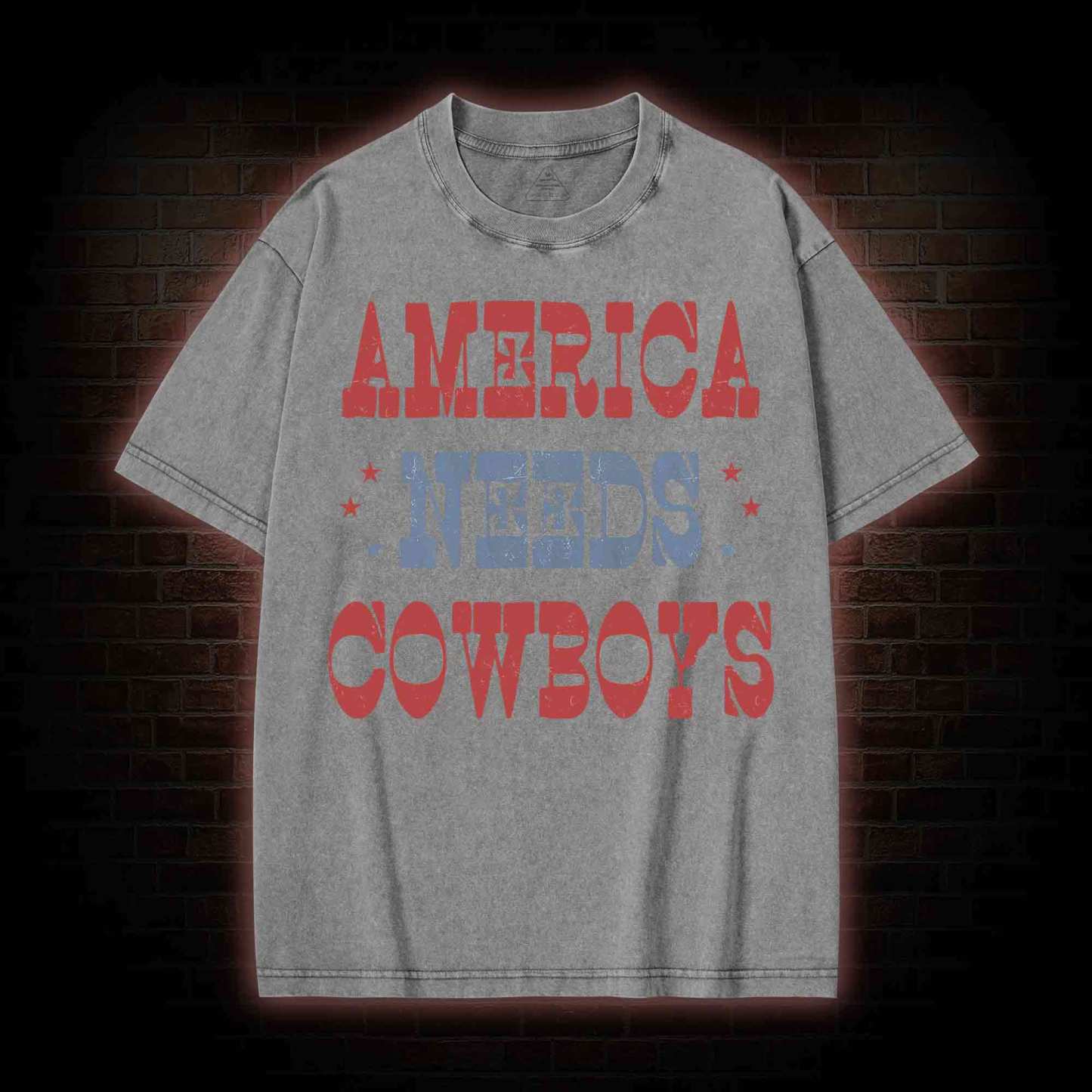 America Needs Cowboys Washed T-shirt