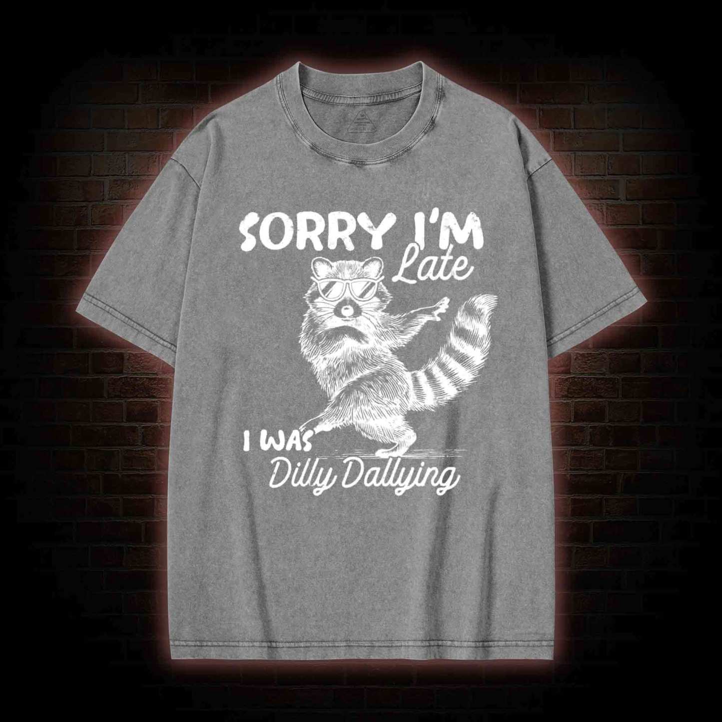 Sorry I'm Late Washed T-shirt