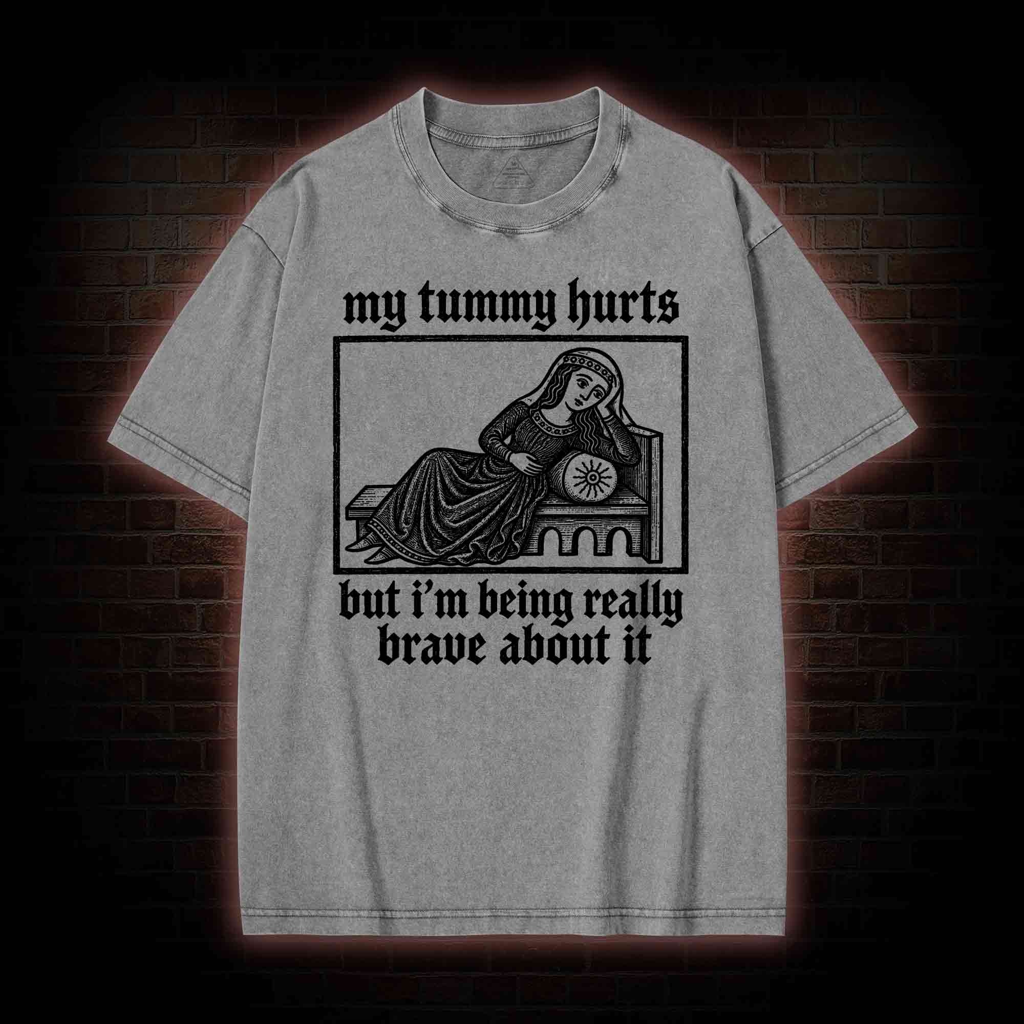 My Tummy Hurts Washed T-shirt