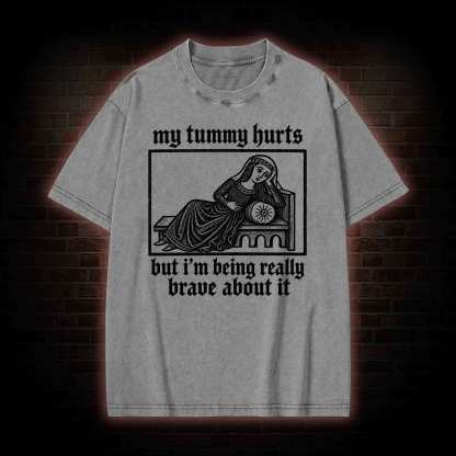My Tummy Hurts Washed T-shirt