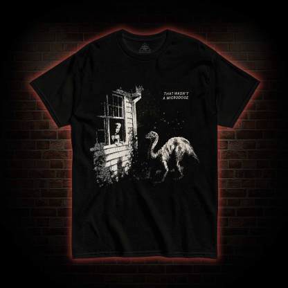 That wasn't a Microdose Dinosaur T-shirt