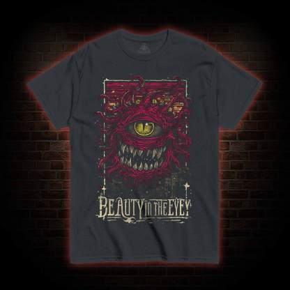 Beauty in the Eye T-shirt
