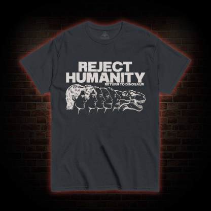 Humanity Return to Dinosaur T-shirt